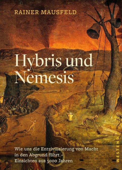 Hybris und Nemesis von Prof. Reiner Mausfeld